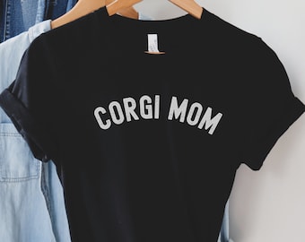 Corgi Mom Shirt, Corgi Mum Gift Tops, Corgi Lover Shirt,Fur Mama Tshirt, Pet Lover T-Shirt, Animal Rescuer Appreciation Gift, Dog Lover Tops