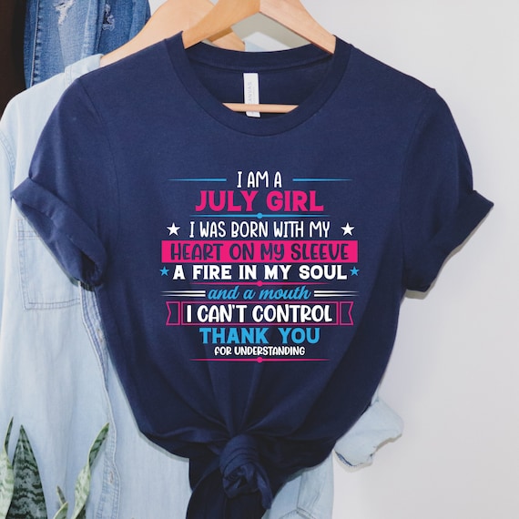 July birthday hotsell tee shirts