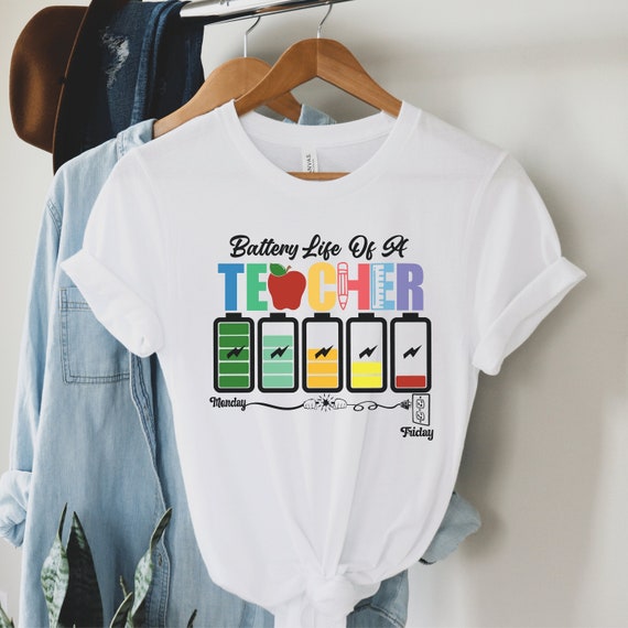 Battery Life of a Teacher Shirt Funny 