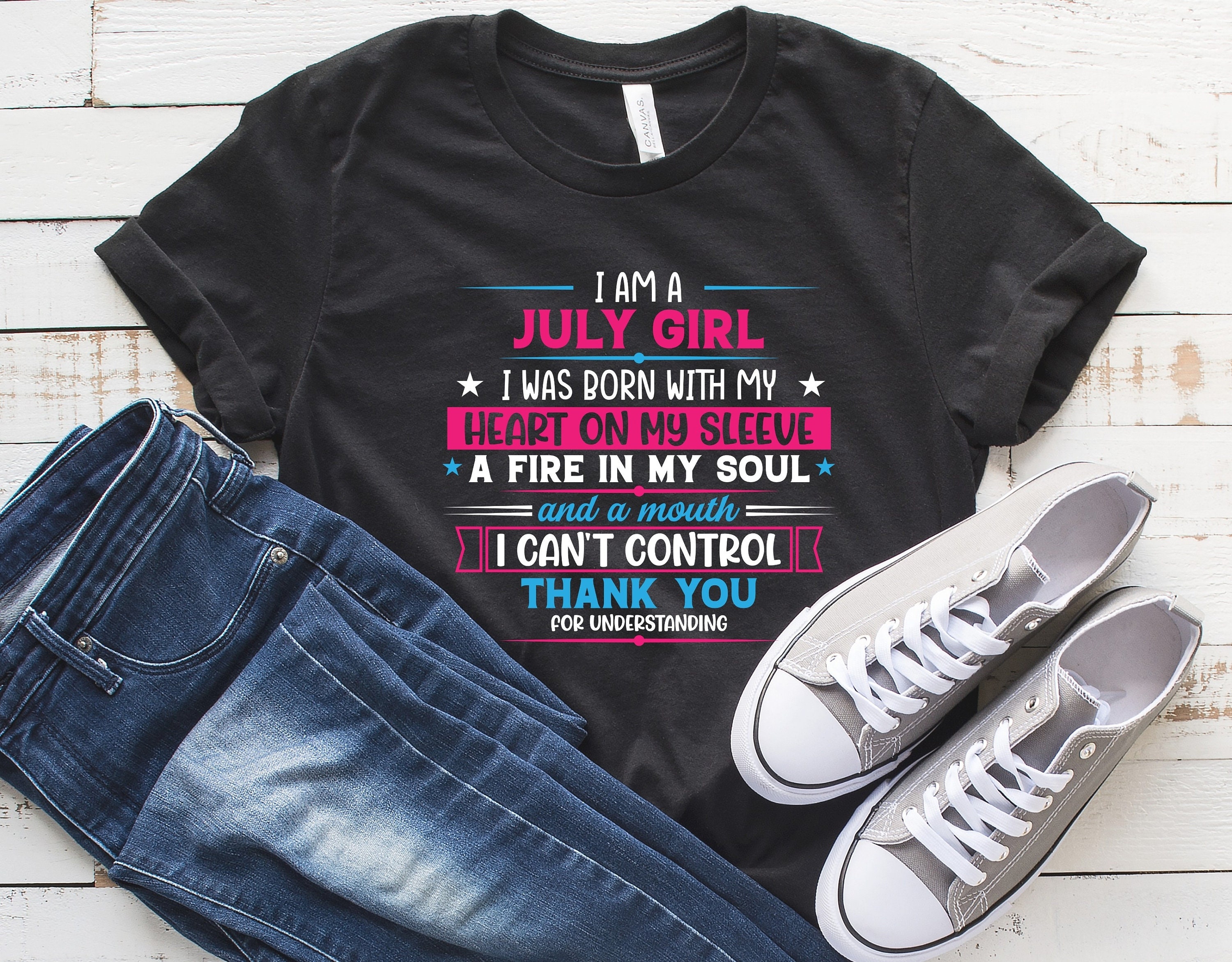 July Girl Shirt July Birthday Tshirt July Birthday Gift Etsy