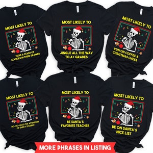 Christmas Teacher Shirt, Most Likely To Teacher Christmas Shirts, Funny Matching Group Teacher Tshirt, Custom Skeleton Santa I&#39;ll Just Wait
