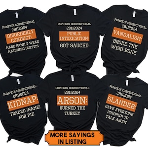 Thanksgiving Correctional Shirts, Funny Matching Group Family Bachelorette Thanksgiving Tshirt, Custom Family Pumpkin Tees, Drinking Shirt