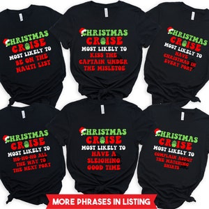 Family Christmas Cruise Shirt, Christmas Cruising Shirts, Funny Matching Christmas Most Likely To Cruise Squad Crew Holiday Cruise Vacation