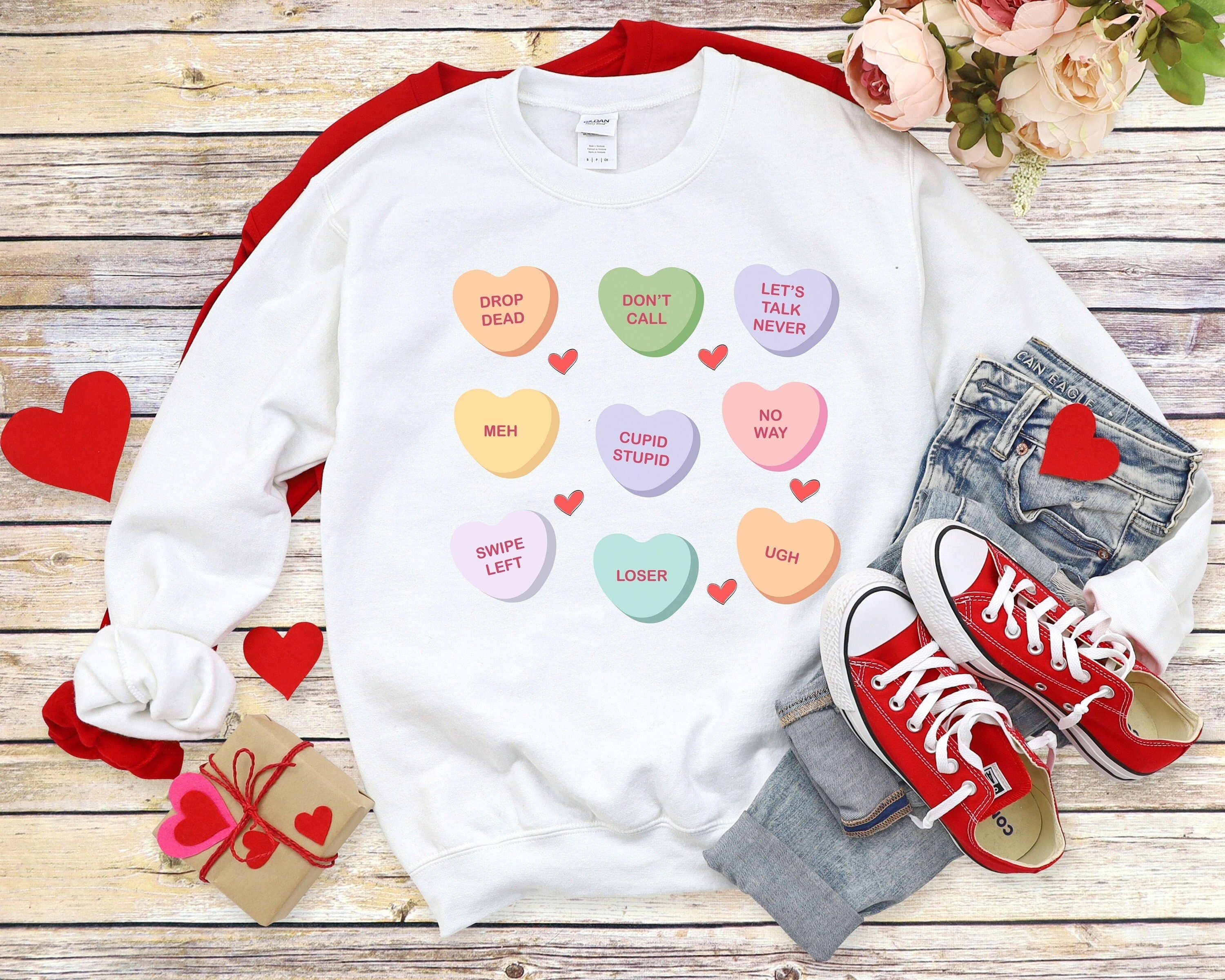 Funny Anti Valentines Day Sweatshirt Rude Conversation Hearts - Etsy