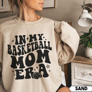 In My Basketball Mom Era Sweatshirt, Basketball Mom Sweater, Basketball Mom Era Shirt, Basketball Mama Shirt, Game Day Shirt, Gift for Mom