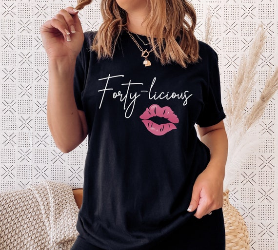 Womens Fortylicious T-Shirt 40th Birthday Gift Shirt Womens Fortylicious T-Shirt 40th Birthday Gift Shirt