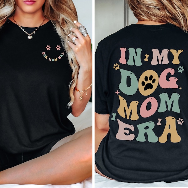 In My Dog Mom Era Sweatshirt, Dog Mom Era Shirt, Dog Mom Shirt, Gift For Dog Mom, Dog Mom Gift for Her, Dog Lover Shirt, Dog Mama Tshirt