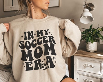 In My Soccer Mom Era Sweatshirt, Soccer Mom Sweater, Soccer Mom Era Shirt, Soccer Mama Shirt, Game Day Shirt, Soccer Mom Gift, Gift for Mom