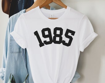 1985 Shirt, Born in 1985 Birthday T-shirt, Birthday Gift for Women, Birthday 1985 Top for Her, 1985 Birth Year BDay Number Shirt for Women