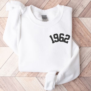 1962 Sweatshirt, 1962 Birth Year Number Shirt, Born in 1962 Birthday Sweatshirt Gift, Minimalist 1962 Year Shirt For Women 1962 Top for Her