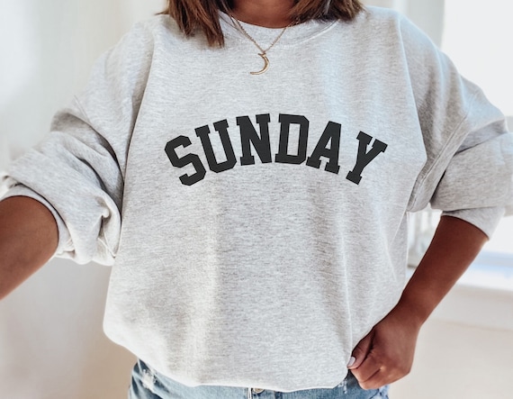 Sunday Sweatshirt, Day Of The Week Sweater, Weekend Apparel