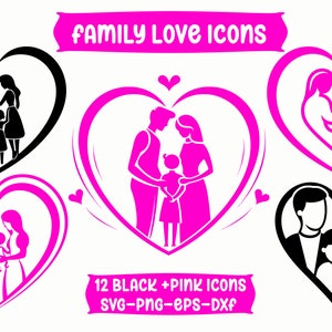 Family Love SVG Icon Bundle, Family Logo, Family Svg, Dxf, Eps, Png, Family Silhouette, Family Cutting Files, New Parents Valentine, Vector