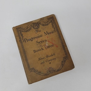 1917 Music Textbook The Progressive Music Series Book Three Silver, Burdett and Company Antique School Lessons Songbook