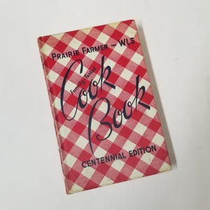 1941 Prairie Farmer WLS Family Tested Cook Book Vintage Centennial Edition Red Checked Hardback Cookbook