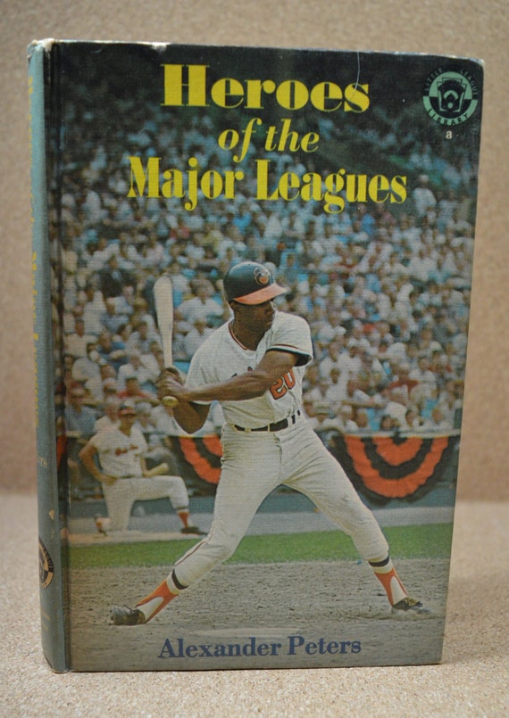 1967 Heroes Of The Major Leagues By Alexander Peters Mlb Baseball Joe Torre Frank Robinson Sandy Koufax Al Kaline Vintage Kids Biography - 