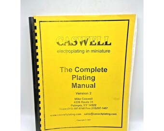 Caswell Electroplating in Miniature The Complete Plating Manual Version 2 1997