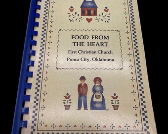 Food from the Heart 1st Christian Church Ponca City Oklahoma Local Town Cookbook