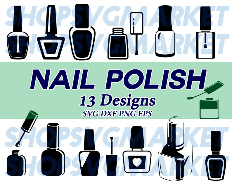 Nail Polish Svg Manicure Svg Pedicure Svg Fashion Svg Etsy
