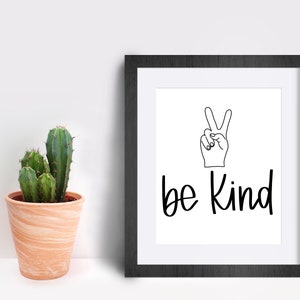 Be Kind Digital Print | Printable Wall Art | Home Decor | Office Decor | Peace Sign | Art Print | Digital Download | Minimalist Art