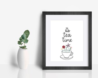 It's Tea Time Digital Print | Printable Wall Art | Home Decor | Kitchen Decor | Tea Cup Art | Art Print | Digital Download | Minimalist Art