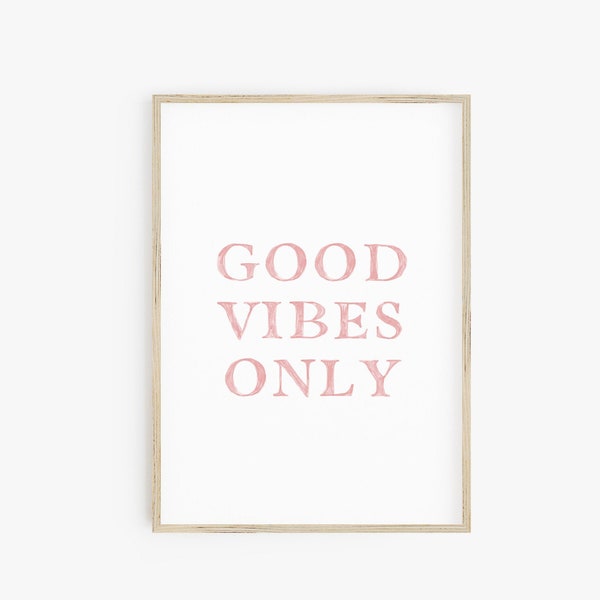 Pink Good Vibes Only Print, Beach Nursery, Printable Quote, Dorm Room Decor, Surf Decor, Digital Typography Print, Large Printable Poster