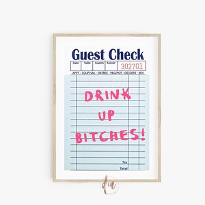 Gast Check Print, Drink Up Bitches, trendige Wandkunst, Retro Poster, adrette Zimmerdekoration, druckbare Barwagen Drucke, Wohnheim Zimmer Digitaldrucke