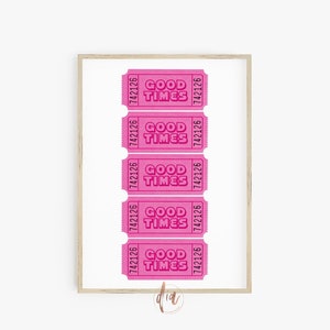 Good Times Retro Print, Pink Ticket Stub Poster, druckbare trendige Wandkunst, College Wohnung Poster, Wohnheim Zimmer Digitaldrucke, adrette Zimmer