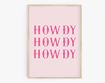 Howdy Howdy Howdy Poster Print, Cowgirl Poster, Pink Preppy Western Print, Rodeo Decor, Trendy Wall Art, Dorm Room Decor, Large Poster Print