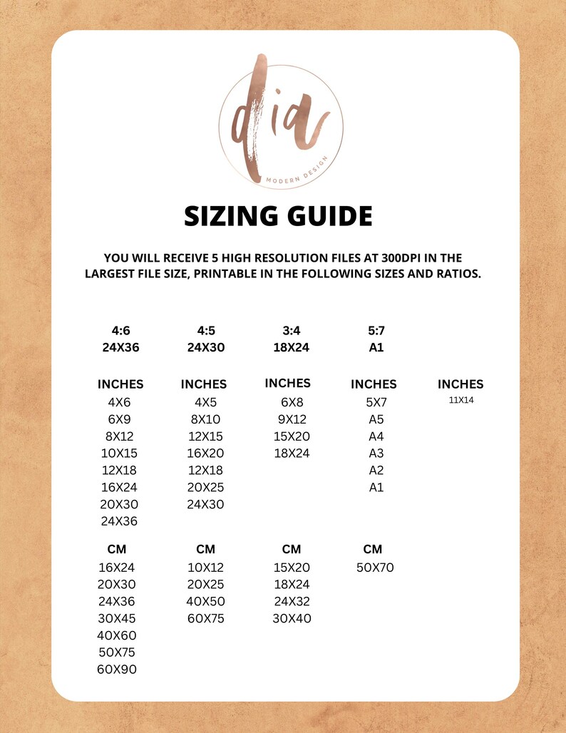 May include: A sizing guide for printable digital downloads. The guide shows different aspect ratios and corresponding sizes in inches and centimeters. The ratios include 4:6, 4:5, 3:4, and 5:7. The sizes range from 4x6 inches to 60x90 centimeters.