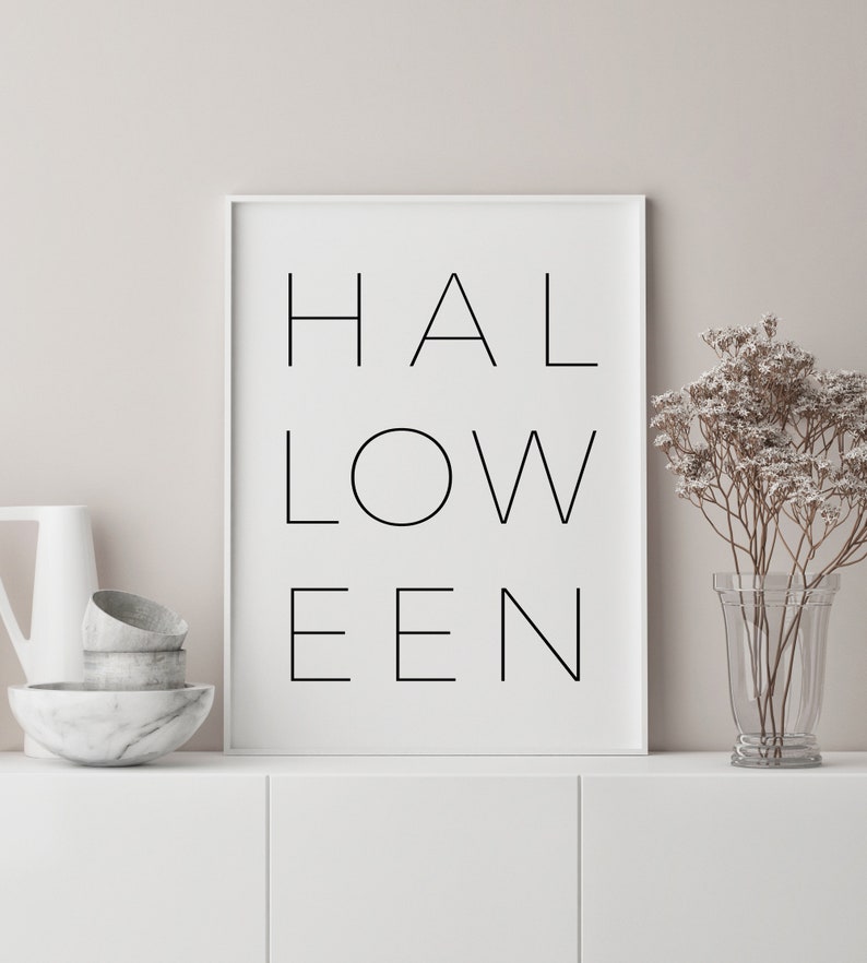 Halloween Printable Sign, Fall Decor, Typography Print, Seasonal Quote, Modern Wall Art, Minimalist Halloween Downloadable Art Large Poster image 4