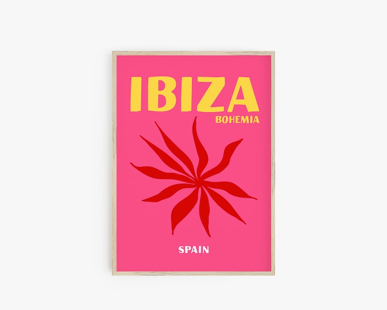 May include: A pink poster with the text "IBIZA" in yellow letters, "BOHEMIA" in white letters, and "SPAIN" in white letters. A red stylized flower is in the centre of the poster.