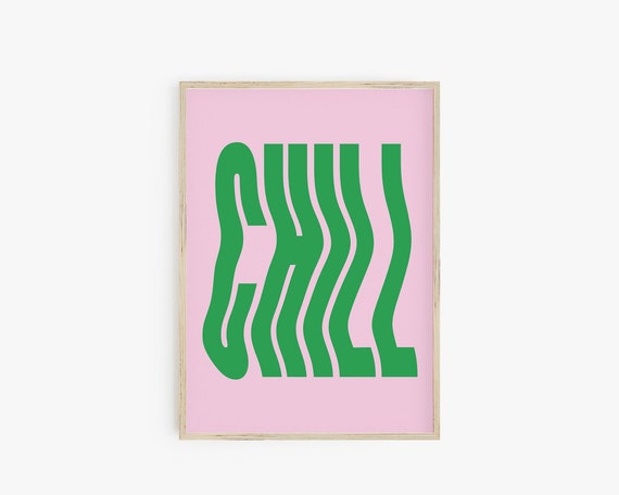 Chill Poster Print, Wavy Letters, Pink Green Chill Wall Art, Digital Print, Y2K Decor, Trendy Wall Art Preppy Decor Printable Retro Wall Art
