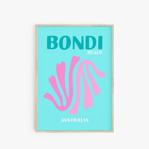 May include: A turquoise blue poster with the text "BONDI BEACH AUSTRALIA" in white. A pink abstract design is in the centre of the poster.