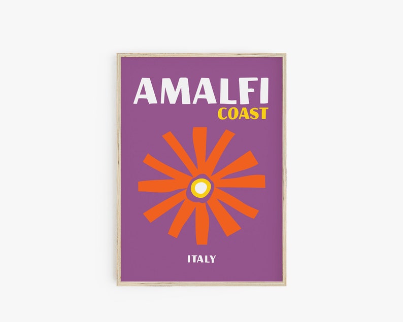 May include: A purple poster with the text "Amalfi Coast, Italy" in white and yellow. A stylized orange flower with a yellow centre is in the middle of the poster.