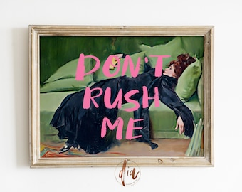 Don't Rush Me Altered Art Portrait, Girly Wall Art, Trendy Gallery Wall Print, Pink Graffiti Poster, Vintage Painting, Maximalist Decor