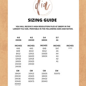 May include: A sizing guide for printable digital downloads. The guide shows different aspect ratios and corresponding sizes in inches and centimeters. The ratios include 4:6, 4:5, 3:4, and 5:7. The sizes range from 4x6 inches to 60x90 centimeters.