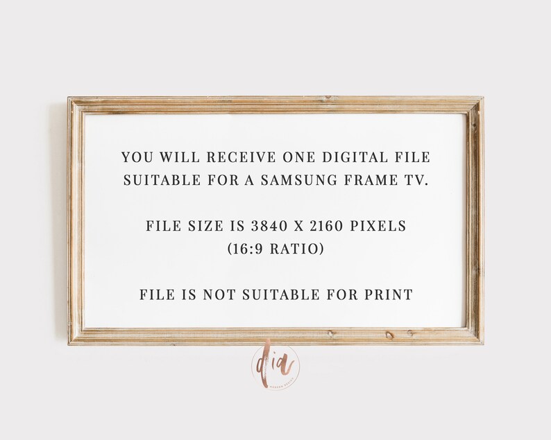 May include: A framed image with the text "YOU WILL RECEIVE ONE DIGITAL FILE SUITABLE FOR A SAMSUNG FRAME TV. FILE SIZE IS 3840 X 2160 PIXELS (16:9 RATIO) FILE IS NOT SUITABLE FOR PRINT".