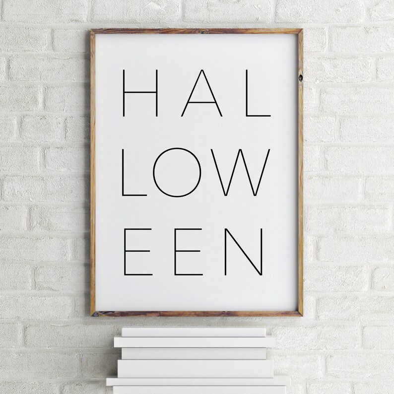 Halloween Printable Sign, Fall Decor, Typography Print, Seasonal Quote, Modern Wall Art, Minimalist Halloween Downloadable Art Large Poster image 2