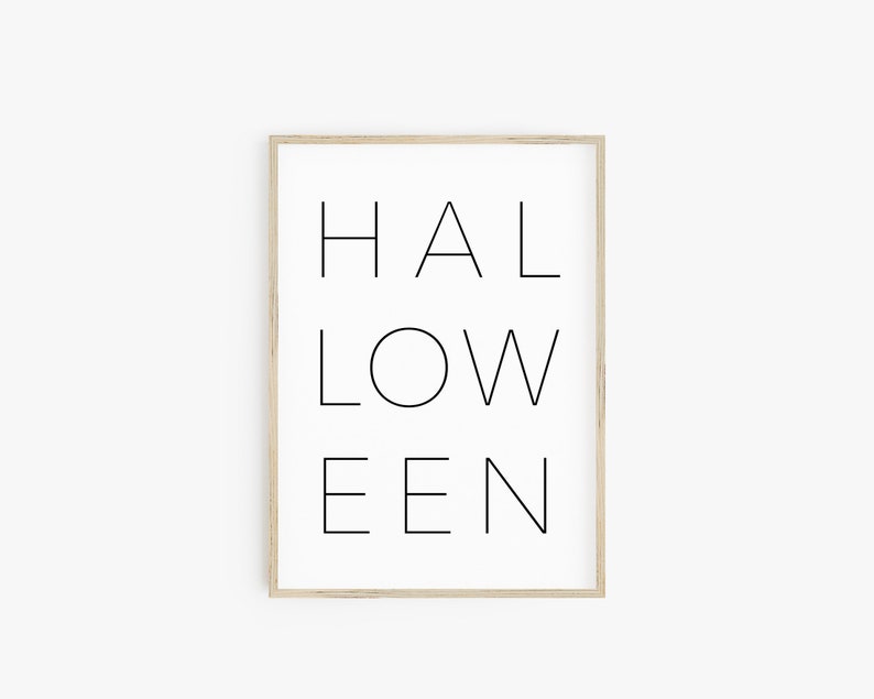 Halloween Printable Sign, Fall Decor, Typography Print, Seasonal Quote, Modern Wall Art, Minimalist Halloween Downloadable Art Large Poster image 1