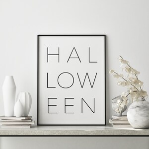 Halloween Printable Sign, Fall Decor, Typography Print, Seasonal Quote, Modern Wall Art, Minimalist Halloween Downloadable Art Large Poster image 3