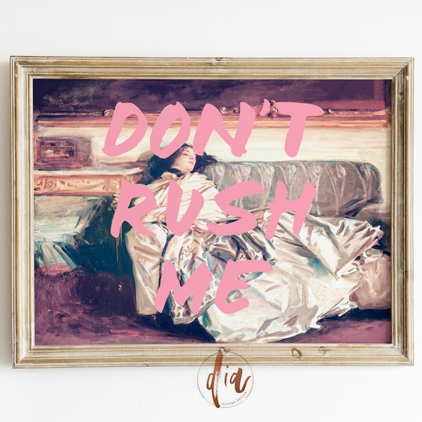 Don T Rush Me Wall Art - Etsy