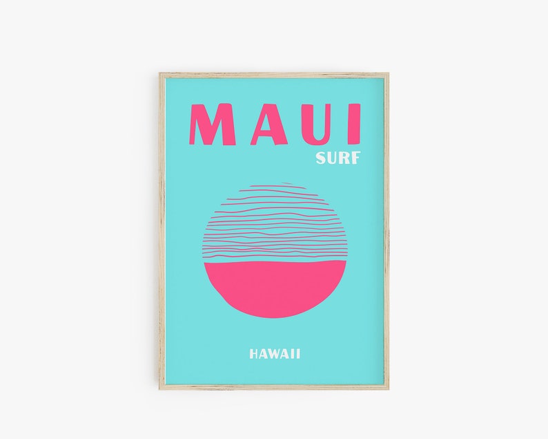 Op de afbeelding: Een ingelijst print met een turquoise achtergrond en een roze zon-graphic. De tekst "MAUI SURF" is roze en de tekst "HAWAII" is wit.