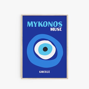 May include: A blue and white poster with the text "MYKONOS MUSE" and "GREECE" in white. The poster features a blue and white evil eye design.