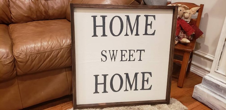 framed sign farmhouse sign wall decor modern farmhouse rustic 25 inches x 25 inches Home sweet home
