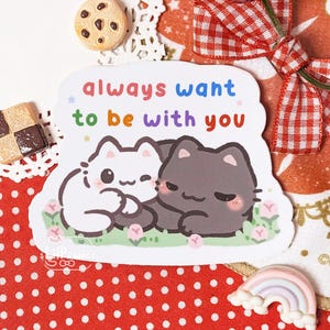 Sticker vinyle Couple chatons Je veux toujours être avec vous