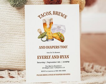 May include: A baby shower invitation with a watercolor illustration of a beer, a taco, a pacifier, and a diaper. The text reads "Tacos, Brews and Diapers Too!"  Join us to shower Everly and Ryan. Saturday, September 6th at 2:00 PM. The Martin Residence, 231 Maple Lane, Lafayette, LA. RSVP to Lauren at 555-555-5555. Please bring a pack of diapers or wipes.