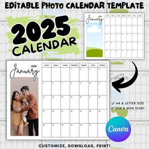 May include: Editable 2025 photo calendar template featuring a family photo in the January calendar. The template is available in A4 and letter size and can be customised in Canva. The text "CUSTOMIZE, DOWNLOAD, PRINT!" is at the bottom of the image.