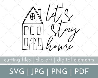 Download Lets Stay Home Svg Etsy