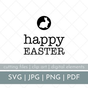 Happy Easter SVG, easter svg, cut bunny svg, cute easter bunny cut file, easter bunny craft file, happy easter cut file, bunny ear svg