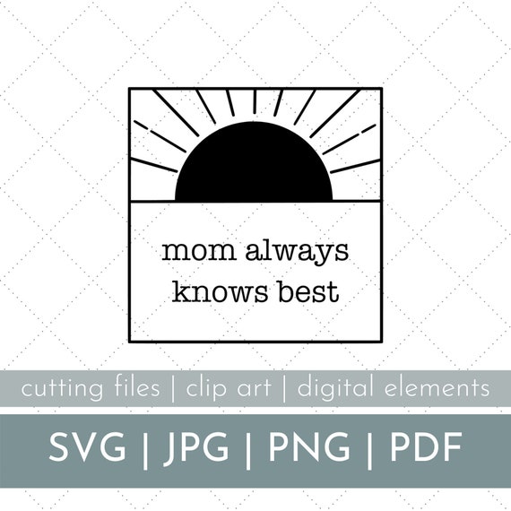 Download Mom Always Knows Best Svg Mom Svg Mum Svg Mother S Day Etsy